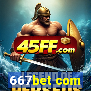 667bet com